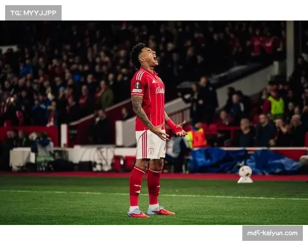 诺丁汉森林欧战赛场表现亮眼 热苏斯打破队史进球纪录